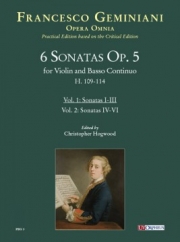 6つのソナタ・Op.5・Vol.1（フランチェスコ・ジェミニアーニ）（ヴァイオリン+ピアノ）【6 Sonate Op. 5 (H. 109-114) - Vol. 1: Sonate I-III】