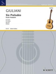 6つのプレリュード・Op.83（マウロ・ジュリアーニ）（ギター）【Six Preludes, Op. 83】