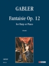 ファンタジー・Op.12（クリストフ・アウグスト・ガブレル）（ハープ+ピアノ）【Fantaisie Op. 12】