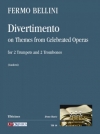 ディベルティメント（フェルモ・ベッリーニ）（金管四重奏）【Divertimento su celebri Temi d’Opera】
