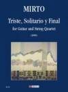 Triste, Solitario y Final（ジョルジョ・ミルト）（弦楽四重奏+ギター）