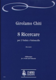 8つのリチェルカーレ（ジローラモ・キーティ）（弦楽三重奏）【8 Ricercare】