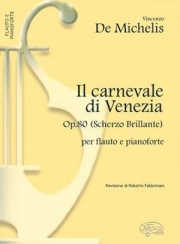 ヴェニスの謝肉祭（ヴィンツェンツォ・デ・ミケリス）（フルート+ピアノ）【Il Carnevale Di Venezia】