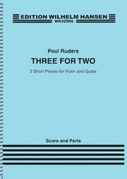 2人のための3つの小品（ポウル・ルーザス）（ヴァイオリン+ギター）【Three for Two】