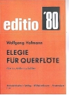 フルートのためのエレジー （ヴォルフガング・ホフマン）（フルート）【Elegie für Querflöte】