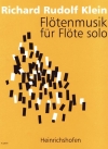 フルート・ミュージック （リヒャルト・ルドルフ・クライン）（フルート）【Flötenmusik】