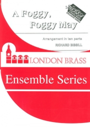 A Foggy, Foggy May（金管十重奏）