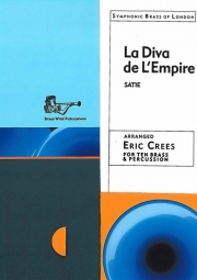 エンパイア劇場のプリマドンナ（エリック・サティ）（金管十重奏）【La Diva de L'Empire】