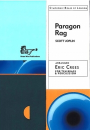 パラゴン・ラグ（スコット・ジョプリン）（金管十重奏）【Paragon Rag】