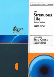 ストレニアス・ライフ（スコット・ジョプリン）（金管十重奏）【The Strenuous Life】