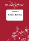 アミューズ・ブーシュ（ジェフリー・ウィルソン）（トランペット二重奏）【Amuse Bouche】