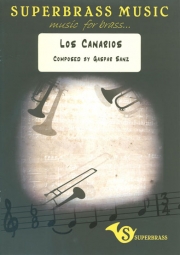 ロス・カナリオス（ガスパル・サンス）（金管十重奏+打楽器）【Los Canarios】