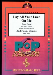 レイ・オール・ユア・ラヴ・オン・ミー（アバ）（金管バンド）【Lay All Your Love On Me】