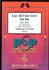 レイ・オール・ユア・ラヴ・オン・ミー（アバ）（金管バンド）【Lay All Your Love On Me】