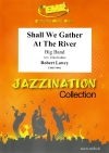 まもなくかなたの（ロバート・ローリー）【Shall We Gather At The River】