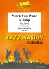 チューリップを胸に（パーシー・ウェンリッチ）【When You Wore A Tulip】