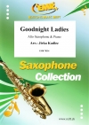 グッドナイト・レイディーズ（アルトサックス+ピアノ）【Goodnight Ladies】