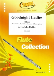 グッドナイト・レイディーズ（フルート五重奏）【Goodnight Ladies】
