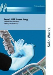 なつかしき愛の歌（モイセス・モレイロ）（アルトサックス+ピアノ）【Love's Old Sweet Song】