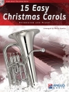 初級者用クリスマス・キャロル・15曲集 (フィリップ・スパーク編曲)（ユーフォニアム+ピアノ）【15 Easy Christmas Carols】