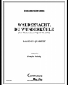 Waldesnacht, du Wunderkühle（ヨハネス・ブラームス） (バスーン四重奏)