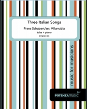 3つのイタリアの歌（フランツ・シューベルト）（テューバ+ピアノ）【Three Italian Songs】