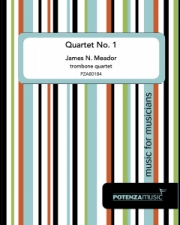 四重奏曲・No.1 (ジェームズ・メドール) (トロンボーン四重奏)【Quartet No. 1】