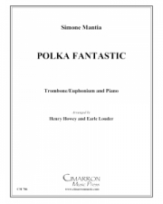 ポルカ・ファンタスティック (シモーネ・マンティア）（ユーフォニアム+ピアノ）【Polka Fantastic】