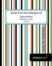 地下室の手記 (ロバート・ミュラー）（ユーフォニアム+ピアノ）【Notes from the Underground】