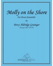 岸辺のモリー (パーシー・グレインジャー) (金管十重奏）【Molly on the Shore】