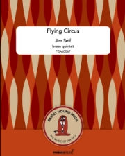 フライング・サーカス（ジム・セルフ）(金管五重奏）【Flying Circus】