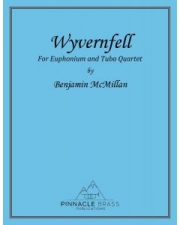 ワイバーンフェル (ベンジャミン・マクミラン)（ユーフォニアム＆テューバ四重奏）【Wyvernfell】