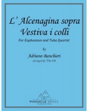 野山は花の賑わいによるラルチェナジーナ（アドリアーノ・バンキエリ）（ユーフォニアム＆テューバ四重奏）【L'Alcenagina sopra Vestiva i colli】