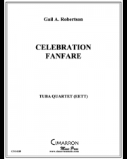 セレブレーション・ ファンファーレ  (ゲイル・ロバートソン)（ユーフォニアム＆テューバ四重奏）【Celebration Fanfare】