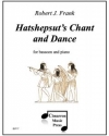 ハトシェプストの歌と踊り（ロバート・フランク）（バスーン+ピアノ）【Hatshepsut's Chant and Dance】