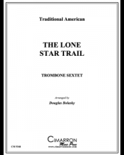 ローン・スター・トレイル (トロンボーン六重奏)【The Lone Star Trail】