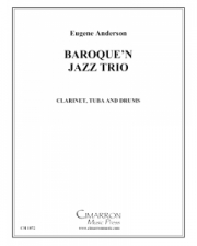 バロック・ジャズ・トリオ (ユージーン・アンダーソン)（ミックス三重奏)【Baroque 'n Jazz Trio】