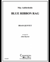 ブルー・リボン・ラグ（メイ・アウフデルハイデ） (金管五重奏）【Blue Ribbon Rag】