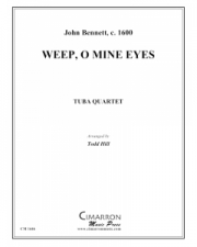 涙せよ、わがまなこ (ジョン・ベネット)  (ユーフォニアム+テューバ四重奏）【Weep, O Mine Eyes】