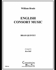 イングリッシュ・コンソート・ミュージック（ウィリアム・ブレイド）（金管五重奏）【English Consort Music】