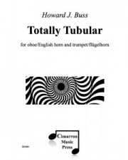 トータリー・チューブラー (ハワード・J・バス) (オーボエ+トランペット)【Totally Tubular】