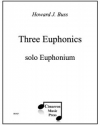 3つのユーフォニック（ハワード・J・バス）（ユーフォニアム）【Three Euphonics】
