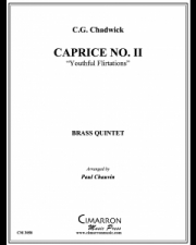 カプリス・No.2（ジョージ・ホワイトフィールド・チャドウィック）（金管五重奏）【Caprice No. II】