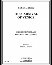 ヴェニスの謝肉祭 (ハーバート・リンカン・クラーク)  (ユーフォニアム+テューバ六重奏）【The Carnival of Venice】