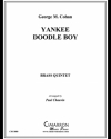 ヤンキー・ドゥードゥル・ボーイ（ジョージ・M・コーハン）（金管五重奏）【Yankee Doodle Boy】