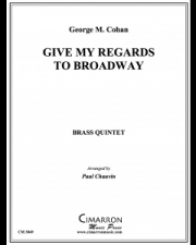Give My Regards to Broadway（ジョージ・M・コーハン）（金管五重奏）