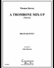 トロンボーン・ミックスアップ（トーマス・ドーシー）（金管五重奏）【A Trombone Mix-Up】