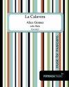 カラベラ（アリス・ゴメス）（フルート）【La Calavera】