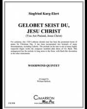 たたえられよ、イエス・キリスト（ジークフリート・カルク＝エーレルト） (木管五重奏）【Gelobet seist du, Jesu Christ】