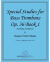 バストロンボーンのためのスペシャル・スタディー（ジャック＝フェロル・マザ）（バストロンボーン）【Special Studies for Bass Trombone】